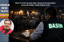 Dört Yıl Yetti de Arttı Bile: Demirci’de Gerçekler Zamanla Değil, İnatla Ortaya Çıktı / Mustafa Temiz Yazdı