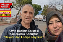 VİDEO HABER - Kayıp Kadının Eniştesi Kameralara Konuştu! “Hayatından Endişe Ediyoruz”