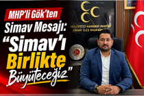 MHP'li Gök'ten Simav Mesajı:"Simav'ı Birlikte Büyüteceğiz