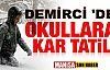 Demirci'de okullara kar tatili