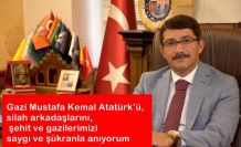 Gazi Mustafa Kemal Atatürk’ü, silah arkadaşlarını, şehit ve gazilerimizi saygı ve şükranla anıyorum
