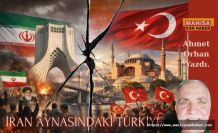 İRAN AYNASINDAKİ TÜRKİYE / Ahmet Orhan Yazdı...