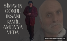 Simav’ın Gönül İnsanı "Kamil Amca" ya Veda