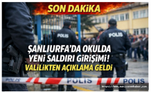 SON DAKİKA | Şanlıurfa’da okulda yeni saldırı girişimi! Valilikten açıklama geldi