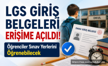 LGS Giriş Belgeleri Erişime Açıldı! Öğrenciler Sınav Yerlerini Öğrenebilecek