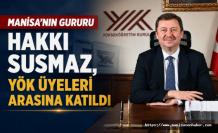 Manisa'nın Gururu Hakkı Susmaz, YÖK Üyeleri Arasına Katıldı