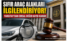 Sıfır Araç Alanlara Yargıtay'dan Emsal Karar! Boya Kusurunda Değişim Yerine Tazminat