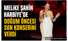 Melike Şahin, Harbiye’de Doğum Öncesi Son Konserini Verdi