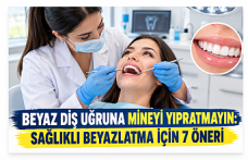 BEYAZ DİŞ UĞRUNA MİNEYİ YIPRATMAYIN: SAĞLIKLI BEYAZLATMA İÇİN 7 ÖNERİ