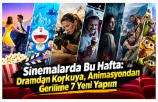 Sinemalarda Bu Hafta: Dramdan Korkuya, Animasyondan Gerilime 7 Yeni Yapım