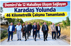 Demirci’de 12 Mahalleye Ulaşım Sağlayan Karadaş Yolunda 46 Kilometrelik Çalışma Tamamlandı