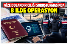 VİZE DOLANDIRICILIĞI SORUŞTURMASINDA 8 İLDE OPERASYON: 370 MİLYON TL’LİK TAHSİLAT İNCELENİYOR