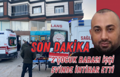 2 Çocuk Babası İşçi Evinde İntihar Etti