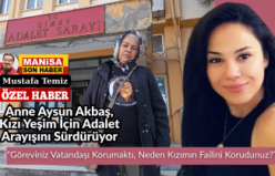 Anne Aysun Akbaş, Kızı Yeşim İçin Adalet Arayışını Sürdürüyor: “Göreviniz Vatandaşı Korumaktı, Neden Kızımın Failini Korudunuz?”