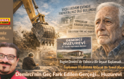 Demirci'nin Geç Fark Edilen Gerçeği... Huzurevi