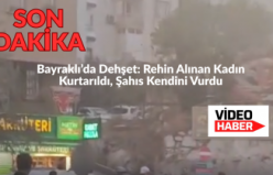 SON DAKİKA! Bayraklı’da Dehşet: Rehin Alınan Kadın Kurtarıldı, Şahıs Kendini Vurdu