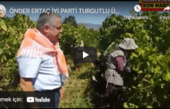 İYİ Parti Turgutlu Üzüm Bağlarında Üreticiyi Dinledi