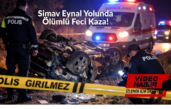 Simav Eynal Yolunda Ölümlü Feci Kaza!