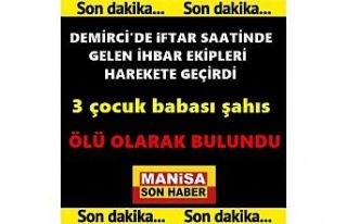 Demirci'de Son Dakika! 3 Çocuk Babası Ölü...