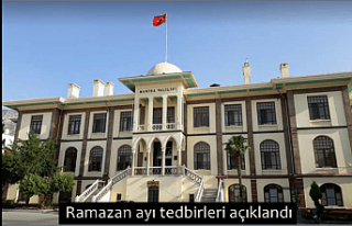 Ramazan ayı tedbirleri açıklandı