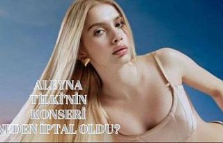 Aleyna Tilki'nin Konseri Neden İptal Edildi?