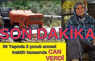 SON DAKİKA! Traktör kazası : 59 yaşında 3 çocuk...