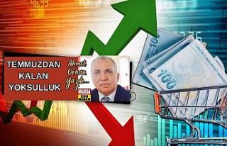 Temmuzdan Kalan Yoksulluk / Ahmet Orhan Yazdı...