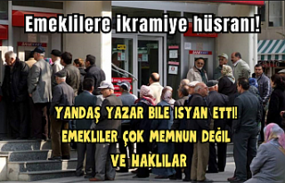 Emeklilere ikramiye hüsranı! Yandaş yazar bile...