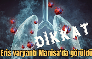 Eris varyantı Manisa'da görüldü