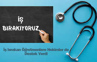 İş bırakan Öğretmenlere Hekimler de Destek Verdi