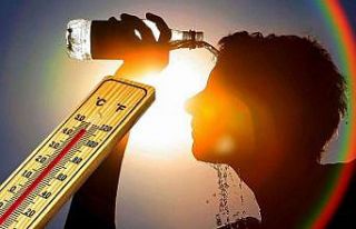 Bu illerde hava sıcaklığı 40 dereceyi aşacak