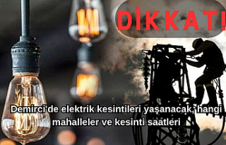 DİKKAT! Demirci'de elektrik kesintileri yaşanacak,...