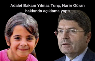 Adalet Bakanı Yılmaz Tunç, Narin Güran hakkında...