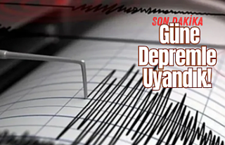 SON DAKİKA! Güne Depremle Uyandık!