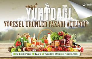 YUNTDAĞI YÖRESEL ÜRÜNLER PAZARI AÇILIYOR 