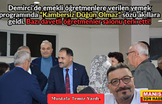Demirci’de emekli öğretmenlere verilen yemek programında...