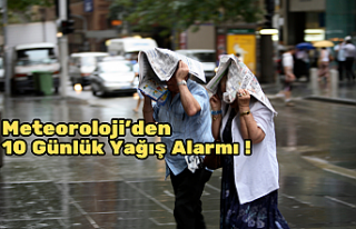Meteoroloji'den 10 Günlük Yağış Alarmı...
