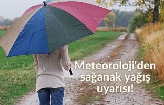Meteoroloji'den sağanak yağış uyarısı!