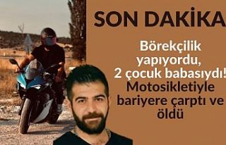 Börekçilik yapıyordu, 2 çocuk babasıydı! Motosikletiyle...