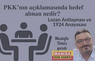 PKK’nın açıklamasında hedef alınan nedir? Lozan...