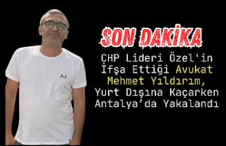 CHP Lideri Özel'in İfşa Ettiği Avukat Mehmet...