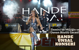 Demirci’de Müziğin ve Dansın Büyülü Gecesi!...