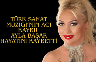 Türk Sanat Müziği’nin Acı Kaybı: Ayla Başar...
