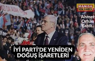 İYİ PARTİ’DE YENİDEN DOĞUŞ İŞARETLERİ