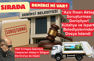 “Aziz İhsan Aktaş” Soruşturması Genişliyor:...