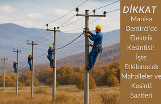 Manisa Demirci’de Elektrik Kesintisi: İşte Etkilenecek...