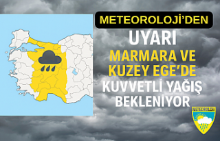 Marmara ve Kuzey Ege’ye Dikkat! Meteoroloji’den...