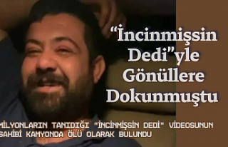 Milyonların Tanıdığı “İncinmişsin Dedi”...