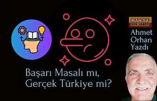 Başarı Masalı mı, Gerçek Türkiye mi? / Ahmet...