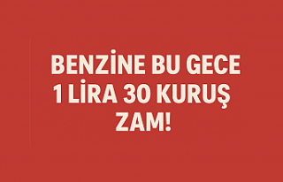 Benzine Bu Gece 1 Lira 30 Kuruş Zam!